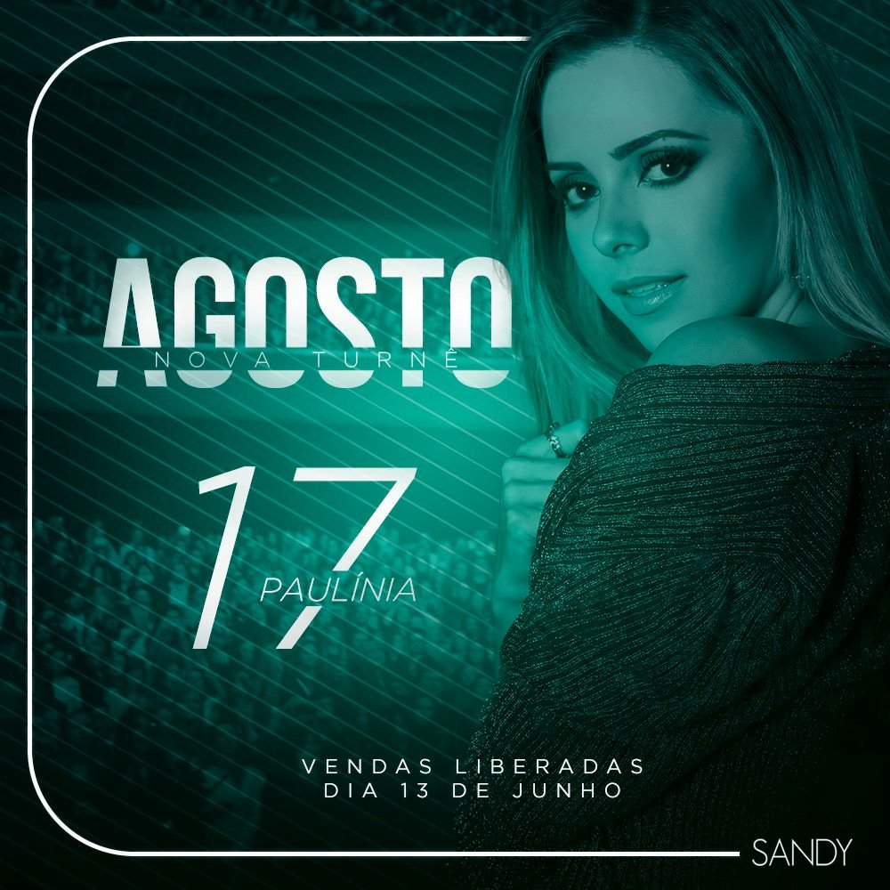 ForeverSandyFC's tweet photo. Mais uma data confirmada! 🎉 A nova turnê da Sandy também passará por Paulínia/SP no dia 17 de agosto. 💚 🎶🎤 Os ingressos estarão disponíveis a partir do dia 13 de junho ao meio-dia! 👏🏻 🎈 https://t.co/KVzVRItMTd