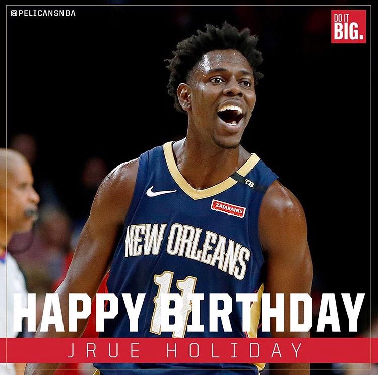 Happy Birthday, Jrue Holiday !!!!  