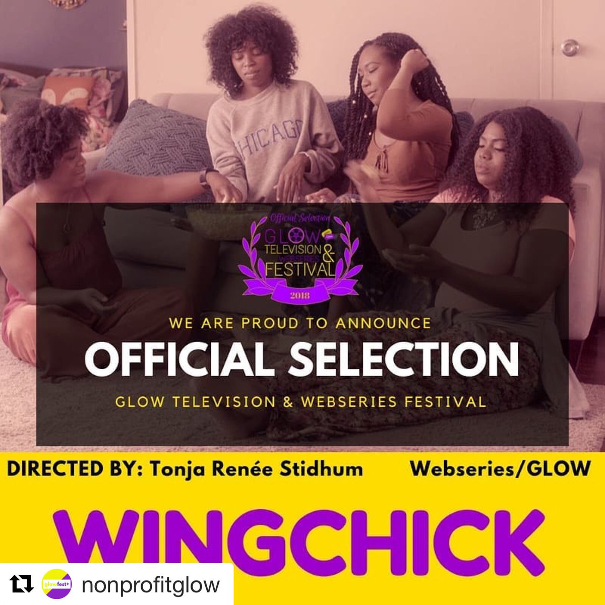 🗣 THIS IS NOT A DRILL! #WingChick 🐥 is now an official selection at #GlowFest! We’ll see you in August, #LosAngeles! #webseries #filmfestival #comedy #blackwomendirectors #blackwomenincomedy #blkcreatives