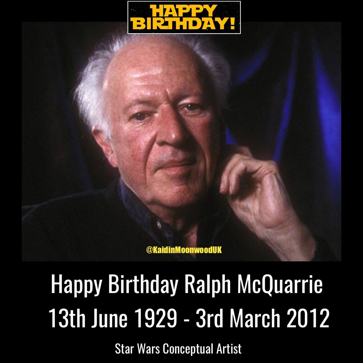 Kaidin_Moonwood's tweet photo. Happy Birthday Ralph McQuarrie, Star Wars Conceptual Artist. 13th June 1929 to 3rd March 2012.
#StarWarsBirthday #RalphMcQuarrie #TheArtOfStarWars #StarWars #AtOneWithTheForce https://t.co/y0oMV2YC8j