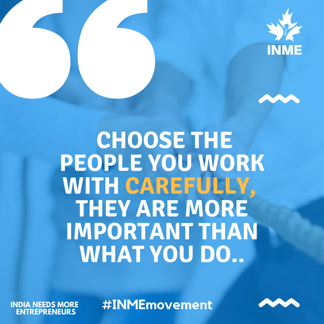 INMEmovement's tweet photo. Choose the People You Work With Carefully;They are More Important Than What You Do.
Join #INMEmovement " India Needs More Entrepreneurs''
#INME #Startup #StartupIndia #IndianEntrepreneur #Entrepreneurship #GreatTeam #TeamManagement https://t.co/wLEEaWJFrb