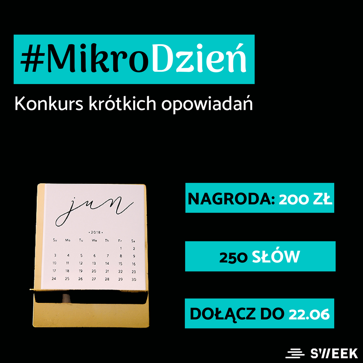 sweek_poland's tweet photo. Nowa runda wyzwania krótkich historii #MikroDzień 🎉  Napisz maks. 250 słow z użyciem słowa 'Dzień' - czy może być coś łatwiejszego? 😀 Wygraj 200 zł i publikacje w książce! Więcej inf. 👉 https://t.co/057pscyNWo https://t.co/WU3Pg6jbOf