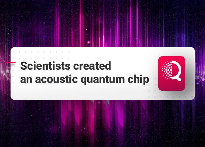 QuantumTechConf's tweet image. Russian and British scientists first created a quantum system, where qubit is connected with an acoustic resonator. It shows that interaction between artificial atoms and sources of surface acoustic waves is possible.

#quantumchangers #quantum #quantumtechnology #qubit