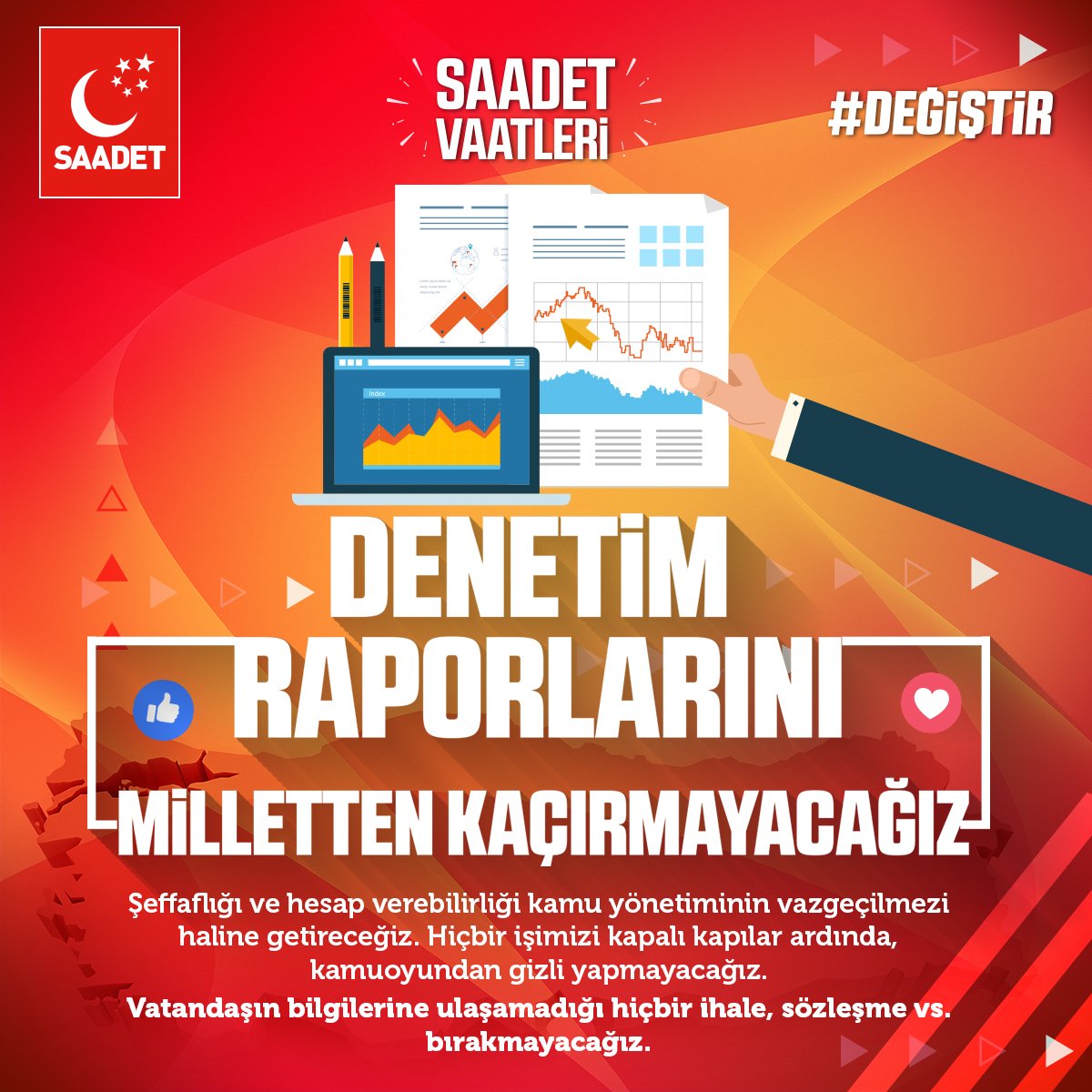 DENETİM RAPORLARINI MİLLETTEN KAÇIRMAYACAĞIZ!

Şeffaflığı ve hesap verebilirliği kamu yönetiminin vazgeçilmezi haline getireceğiz. Hiçbir işimizi kapalı kapılar ardında, kamuoyundan gizli yapmayacağız.