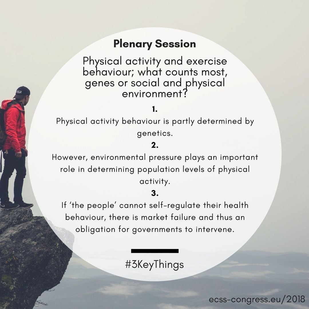 ECSSCongress's tweet photo. Thursday Plenary "Physical Activity and Exercise Behaviour; What Counts Most, Genes or the Social and Physical Environment?" #ECSS2018 #3KeyThings & introduction to the session: https://t.co/I1JbxC6PXs #sportscience #PhysicalActivity @WvanMechelen @AdrianBauman https://t.co/PKy1HWEMML