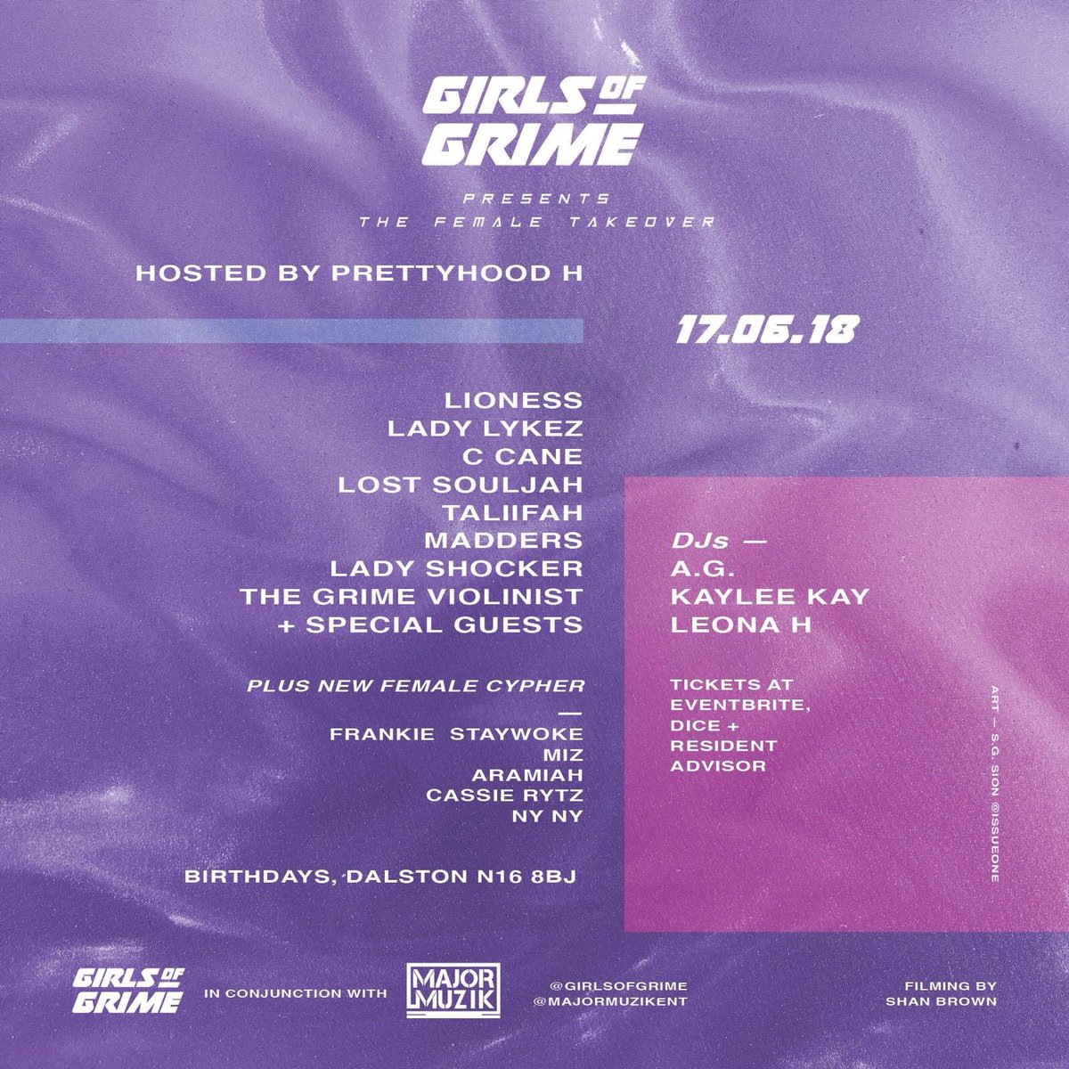 Girls Of Grime - The Female Takeover ⚡💯🌍 

17th June 2018 / Birthdays, Dalston N16 8BJ

Featuring: <a href="/LionessOfficial/">L!ONESS</a> <a href="/LadyLykez/">Lady Lykez</a> @OfficialCCane <a href="/LostSouljahTeam/">Souljah Street Team</a> <a href="/MaddersTiff/">Madders Tiff</a> <a href="/ladyshocker/">Lady Shocker #general</a> <a href="/grimeviolinist/">The Grime Violinist</a> <a href="/Ayy_G/">A.G 👾</a> &amp; More💯

<a href="/GirlsofGrime/">GIRLSofGRIME</a> <a href="/_Birthdays/">Birthdays</a> <a href="/MajorMuzikEnt/">Major Muzik Ent.</a> <a href="/grime/">GRIME</a> <a href="/kmogrime/">KMO</a>