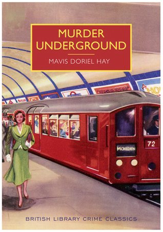 #BookoftheWeek @WeybridgeLib Murder Underground by Mavis Doriel Hay: a #BritishLibraryCrimeClassic. When Miss Pongleton is found murdered on the tube station's stairs, her fellow boarders are not overwhelmed with grief, but they all have theories about the murderer's identity.