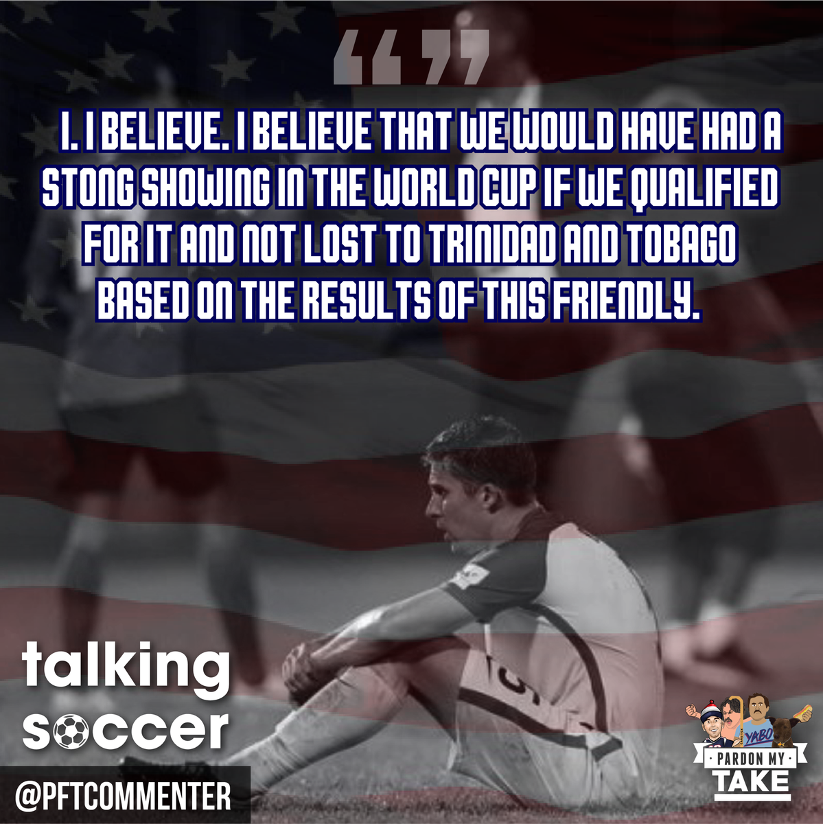 PardonMyTake's tweet photo. #TalkingSoccer https://t.co/BTcyzrS0mU