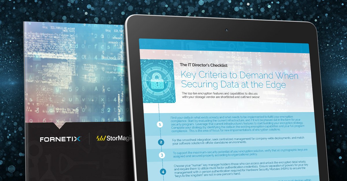 Fornetix's tweet photo. Securing data at the edge? Be prepared #Datathreat2018 - Get the checklist: 10 encryption features and capabilities to discuss with your storage vendor. @StorMagic #KeyOrchestration #SvSAN https://t.co/ej1MksDEta https://t.co/x9AVP4QRSC