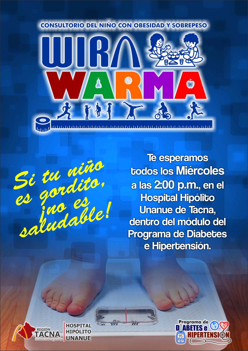 HospitalTacna's tweet photo. Invitamos al WIRA WARMA (Consultorio para el niño gordito) y unámonos a combatir la obesidad infantil. Todos los miércoles a partir de las 2:00 p.m. desde el módulo del Programa de Diabetes e Hipertensión https://t.co/4m2cCKGuxw