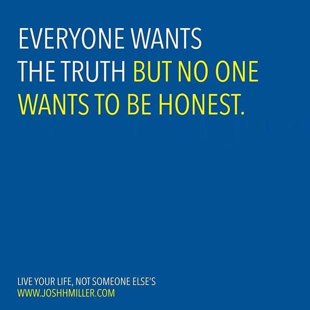 Reposting <a href="/coachjoshmiller/">Josh Miller</a>: - via <a href="/Crowdfire/">Crowdfire - Daily News & Insights</a> 
Fact: Some people get judged for being real while others get loved for being fake.
-
Being honest never hurt anyone, being a liar only hurts you. .
.
.
.
#mindsetquotes #coaching #lifestyle #life #friends #friendship #love #datenight