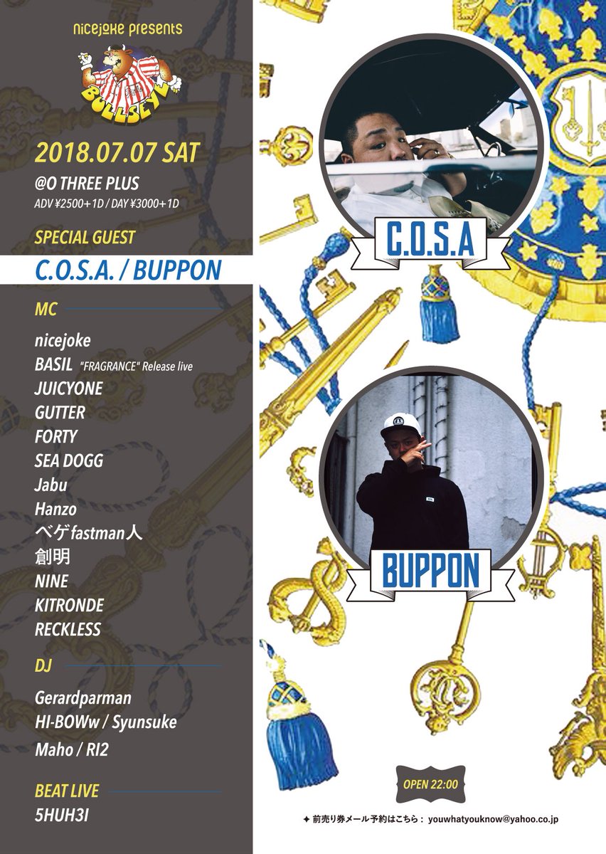 Gerardparman92's tweet photo. 2018.07.07

nicejoke presents…

BULLSEYE

@O_Three_Plus 

ADV ¥2500+1D
DAY ¥3000+1D

SPECIAL GUEST 
C.O.S.A.
BUPPON 

お求めは各出演者
またはyouwhatyouknow@yahoo.co.jp
まで！ https://t.co/eFGJQ44dTF