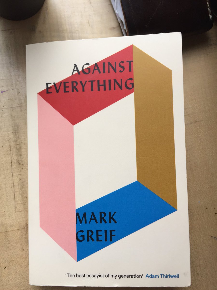 royalcanoe's tweet photo. This book of essays by #markgreif feels like reading my brain, if my brain was far more articulate and asked the more interesting next question. Every time I’d thought, hmm how bout that, he has already thought of it, digested it, and asked the real question behind it. Go get-MS https://t.co/NmdW4amJTz