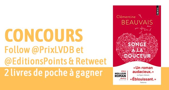 PrixLVDB's tweet photo. 🎊 #CONCOURS / RT &amp; FOLLOW @PrixLVDB &amp; @EditionsPoints
📚 1 LIVRE DE POCHE DU VAINQUEUR DE #LVDB5 "Songe à la douceur" À GAGNER 
📍 Fin du concours le 22/06/18, France métropolitaine uniquement
💫 Tente aussi ta chance sur Facebook ! https://t.co/RdQid1tIN7