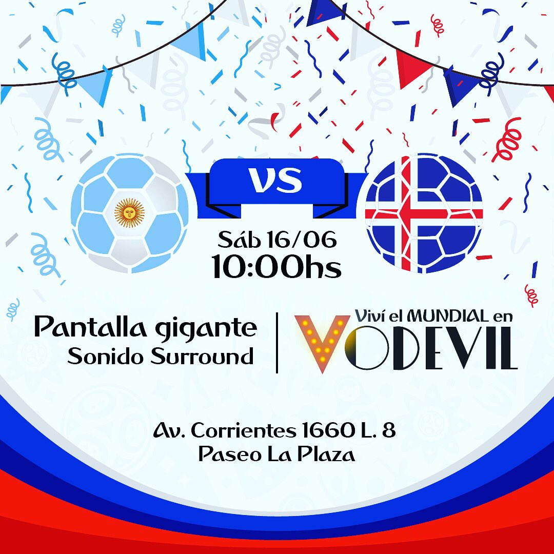 VodevilResto's tweet photo. Viví el mundial en Vodevil!!! Este sábado abrimos nuestras puertas al público para alentar a nuestra selección!!! Argentina Vs Islandia #PantallaGigante #VodevilResto #OpenDoor 9:30 am. Reservas  6320-5332 https://t.co/FClrM27TNz