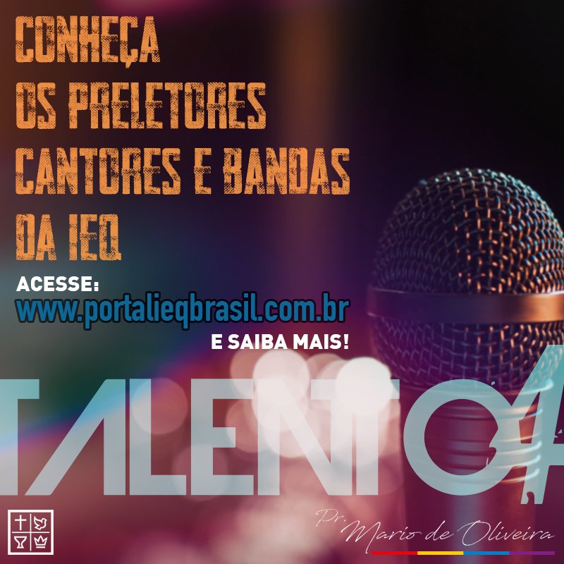 prmariooliveira's tweet photo. O Talento 4 é uma ferramenta da Quadrangular para seus preletores, cantores e bandas. Valorize os talentos da IEQ. 

Convide-os para os eventos de sua igreja, região ou estado. #talentoieq #talentoquadrangular https://t.co/skXnMbDYEF