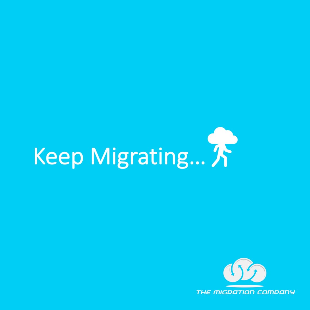 When in doubt...#keepmigrating