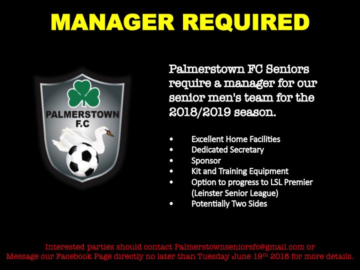 MANAGER REQUIRED - Derek Kavanagh has stepped down from his role as senior team manager for the upcoming 2018/2019 season. The senior team now have a position for the role of manager available. Strong social media &amp; club insurance also secured. Closing Date Tuesday 19th of June.
