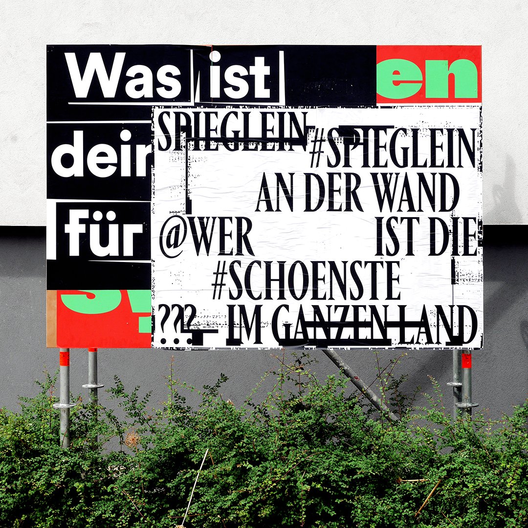 The Billboard Project @burghalle: Spieglein, Spieglein an der Wand, wer ist die Schönste im ganzen Land? by Judith Freiberger #burgtypo, #typography, #billboard, #messages