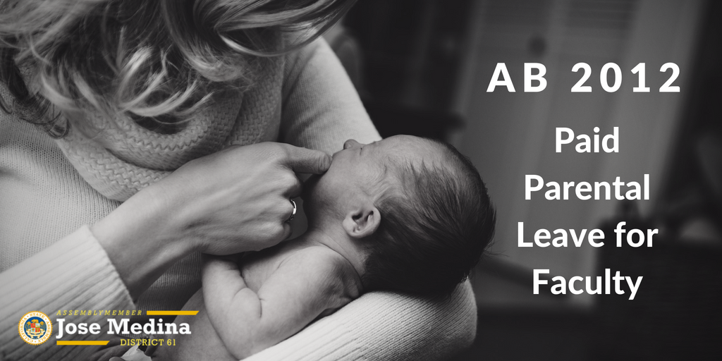 AsmJoseMedina's tweet photo. Proud that my bill #AB2012 passed the Senate Education Committee today with bi-partisan support! AB 2012 would ensure that part-time faculty would receive no less than 50% of their regular salary for 12 weeks of paid parental leave. https://t.co/aXZufzbK84