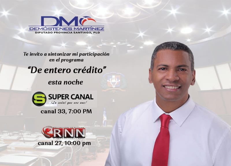 demostenesm's tweet photo. Te invito a que me acompañes a las 7pm este miércoles a presenciar la entrevista que ofreceré al periodista @hectorherrerac en su destacado programa De Entero Crédito por el Canal 33, Super Canal, y a las 10pm por RNN, canal 27 donde trataré primarias temas de interés nacional. https://t.co/UUtAt93hEU