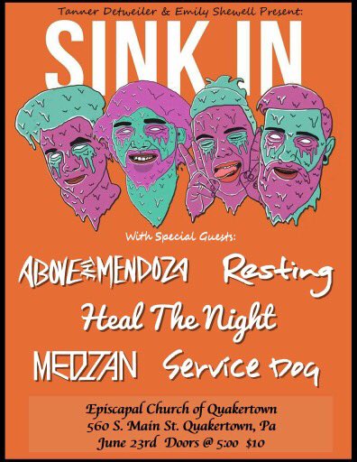 Our show in Quakertown is quickly approaching! Don’t forget to come check it out on June 23rd. It’s not everyday we play in a church yo.