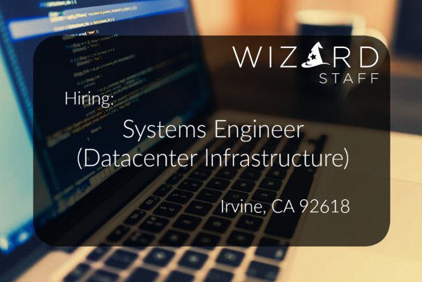Hiring a Systems Engineer for a 6+ month contract position in Irvine! We're looking for someone with 4 - 5+ years of experience with enterprise datacenter infrastructure. #hiring #datacenter #Irvinecareers #Irvinejobs #ITjobs