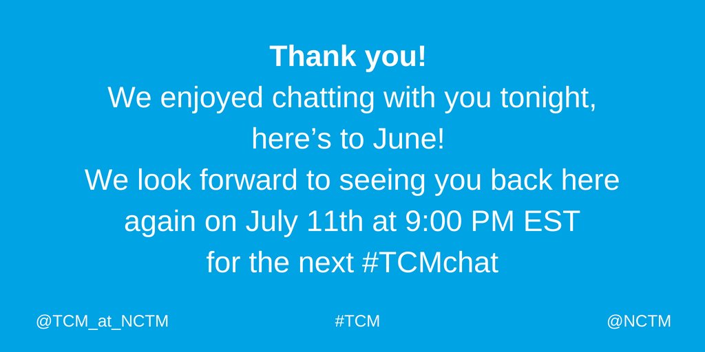 TCM_at_NCTM's tweet photo. It is the end of the hour. You are welcome to continue chatting. If you need to leave now, THANK YOU for participating in this #TCMchat https://t.co/4xf2vmeZNm