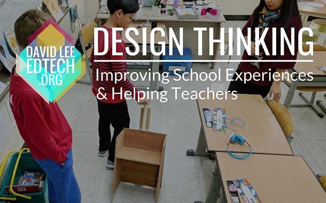 New vid! Ss using #designthinking to improve school experiences and help #teachers bit.ly/2JBTLCf #dtk12chat davidleeedtech.wordpress.com/2018/06/14/new…