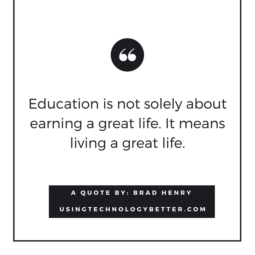 Usingtechbetter's tweet image. Education is not solely about earning a great life. It means living a great life. #edchat #usetechbetter #lovemystudents #PublicSchoolProud #teachingismysuperpower #teacherproblems #teachergoals #iteach #whatisschool #kidsdeserveit