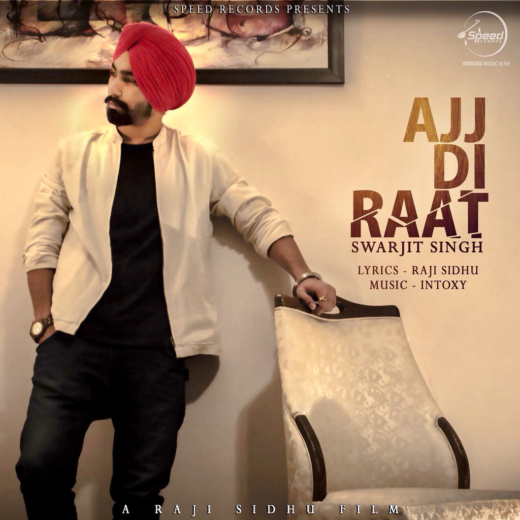 Swarjit_singh's tweet photo. Speed records presents "Ajj Di Raat" is Out Now 
https://t.co/XgXmlRNDWe 

Watch | Spread | Love | Peace                   @Speedrecords3 #Ajjdiraat #swarjitsingh https://t.co/Zfn8kXCyeZ