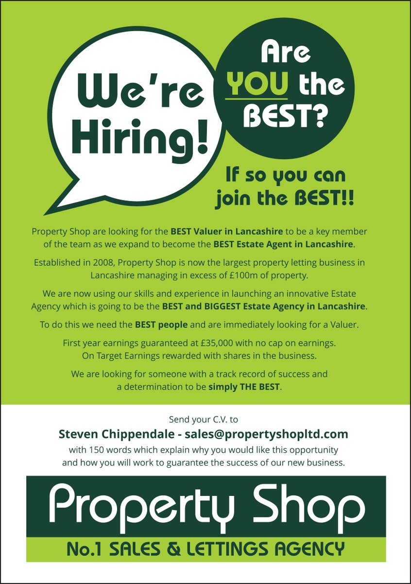 Are you the BEST? If so you can join the BEST

Property Shop are looking for the BEST Valuer in Lancashire to be a key member of the team as we expand to become the BEST Estate Agent in Lancashire.

First-year earnings guaranteed at £35,000 with no cap on earnings. #Jobs