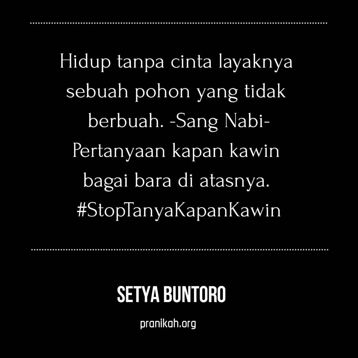 Hidup tanpa cinta layaknya sebuah pohon yang tidak berbuah #stoptanyakapankawin #silaturrahmi #lebaran #Jomblo #siapnikah