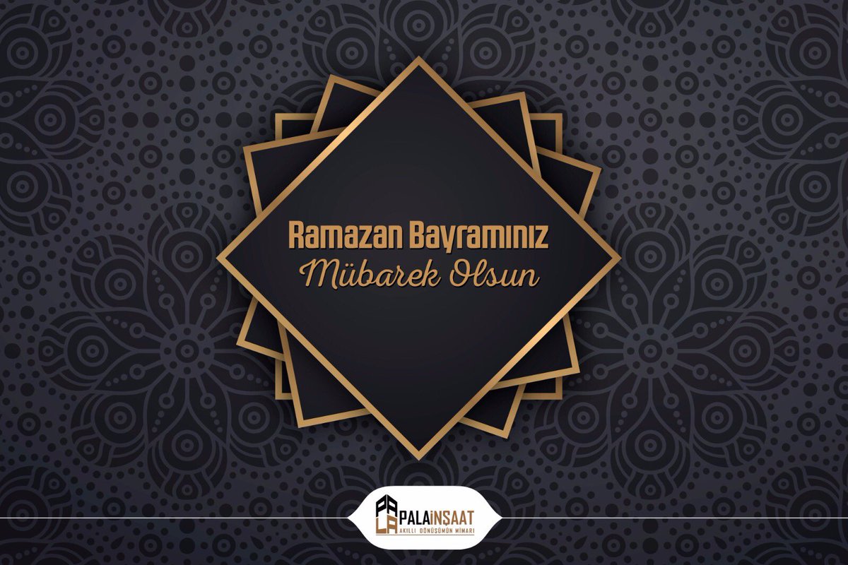 Palainsaat's tweet photo. Ramazan Bayramınız Mübarek Olsun. https://t.co/eUTxz6wi7i