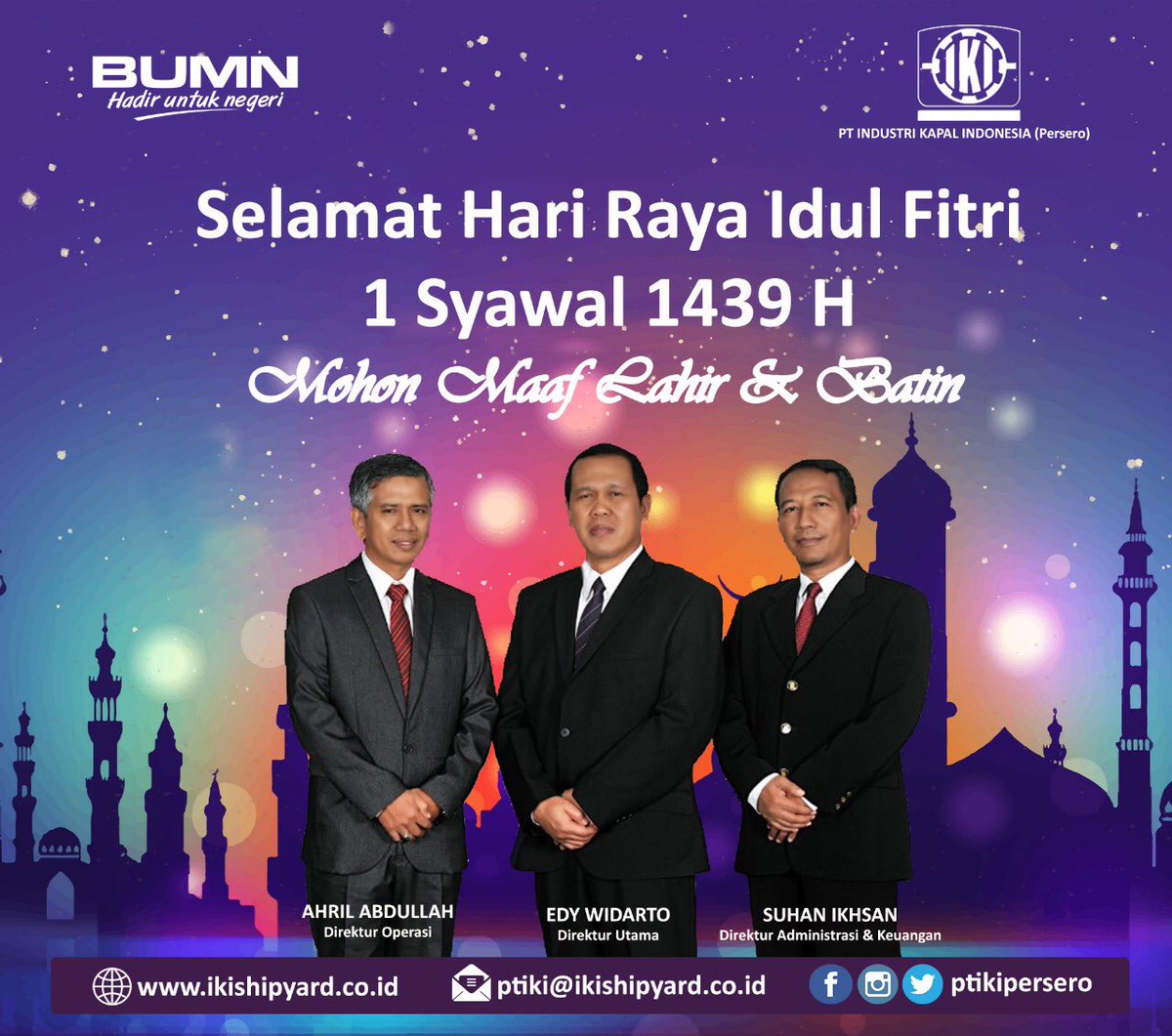 Keluarga Besar PT Industri Kapal Indonesia Mengucapkan Selamat Hari Raya Idul Fithri 1439 H , Mohon Maaf Lahir Batin .