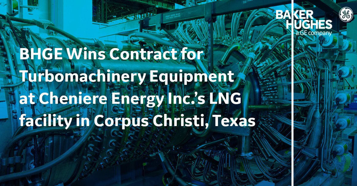 bakerhughesco's tweet photo. [NEWS] BHGE to provide six gas turbines + compressors at @Cheniere’s LNG facility in Corpus Christi, Texas - the first FID on new liquefaction capacity in the US since 2015 https://t.co/ZB5UyJJ1WB https://t.co/RiezPVE7ea