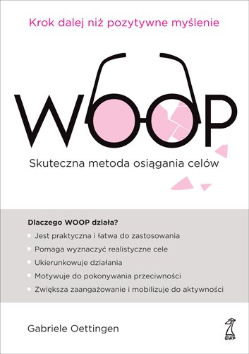 "WOOP Skuteczna metoda osiągania celów" - nowość GWP
bit.ly/2t7f7fP