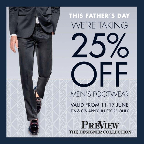 SandtonCity's tweet photo. This Father’s Day we’re taking 25% off all #PreViewDesignerCollection men’s footwear.
Ends 17 June. T’s & C’s apply. https://t.co/AEPNb4Gcve