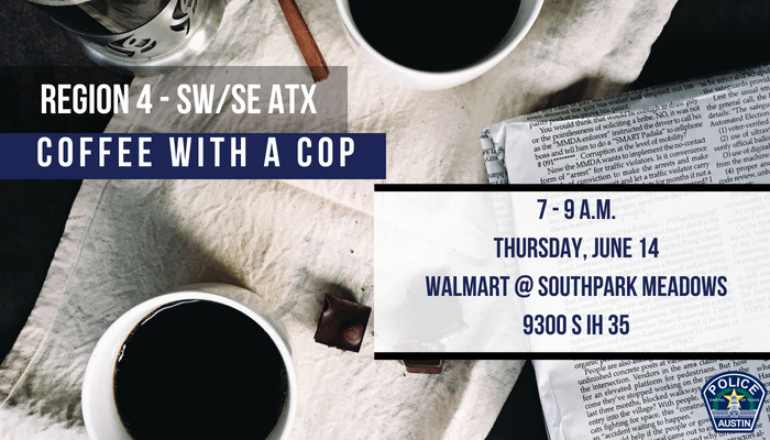 Austin_Police's tweet photo. We have a #CoffeeWithACop event this morning! Join us at the Walmart in South Park Meadows and our District Rep. Officers will be happy to answer any questions you may have regarding safety. See you soon! #AustinPD #Safety #ATXFreeEvents #Coffee https://t.co/jZ1CcsxPqI