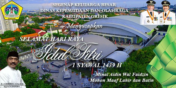 dispora_gresik's tweet photo. Selamat Hari Raya IdulFitri 1 Syawal 1439 H https://t.co/NOOdBCDLBI