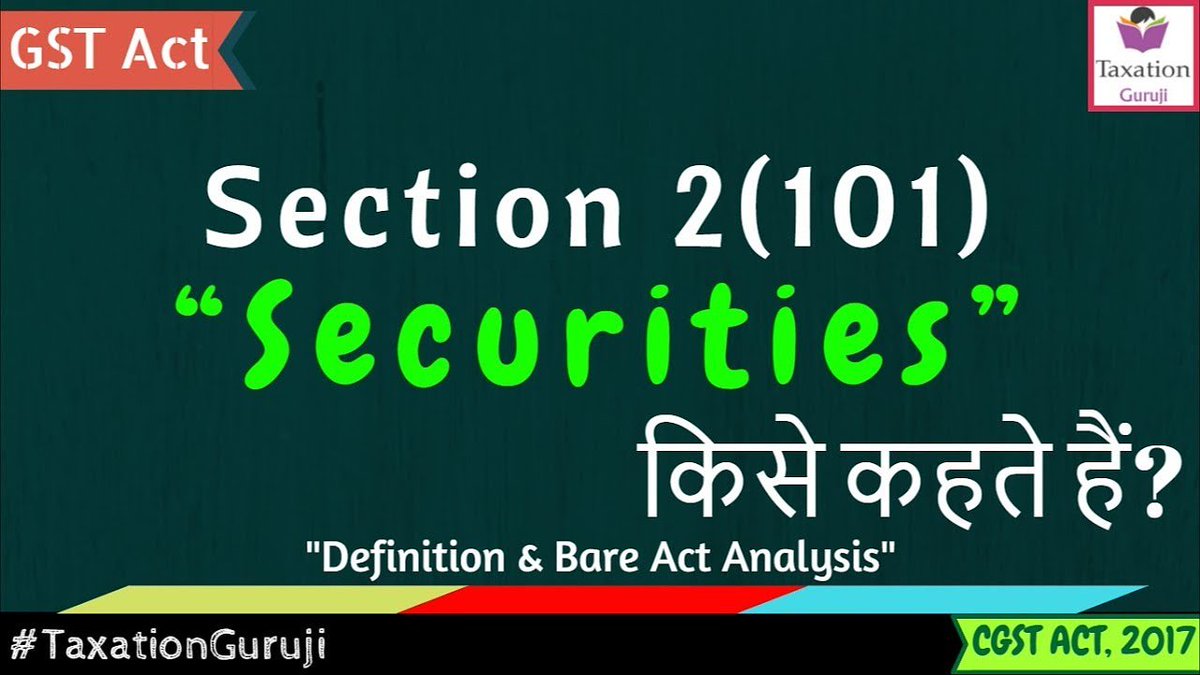 TaxationGuruji's tweet photo. What Is Definition Of SECURITIES Under GST | Section 2(101) | CGST Act
Watch This Video @ https://t.co/hx2pcIKYSw
#Gst #GstAct #Cgst #CgstAct #TaxationGuruji #GstDefinition #YoutubeINDIA #YouTube #SECURITIES #Gst_ SECURITIES #Section2 https://t.co/sa64tR8qqz