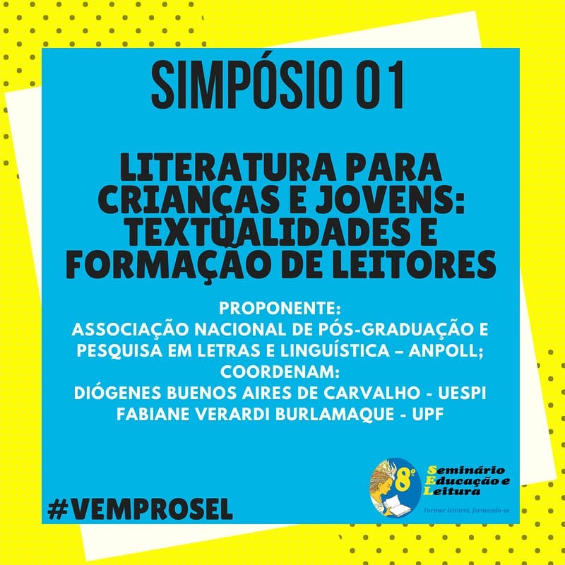 SelUfrn's tweet photo. No 8° SEL você tem:
Simpósio da ANPOLL (Associação Nacional de Pós-graduação e pesquisa em Letras e Linguística) intitulado “Literatura para crianças e jovens: textualidades e formação de leitores”.
#literatura #formaçãodeleitores #vemprosel #selufrn #ufrn60anos #ufrn #anpoll https://t.co/IBFyHsE9w1