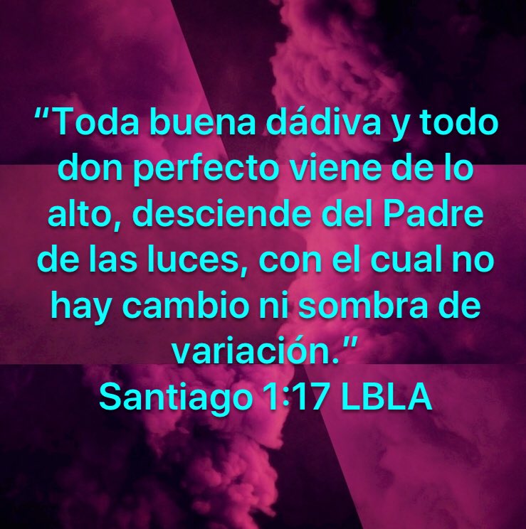 JESUSBRILLA's tweet photo. “Toda buena dádiva y todo don perfecto viene de lo alto, desciende del Padre de las luces, con el cual no hay cambio...”
Santiago 1:17 https://t.co/ZHDUBYb0jS