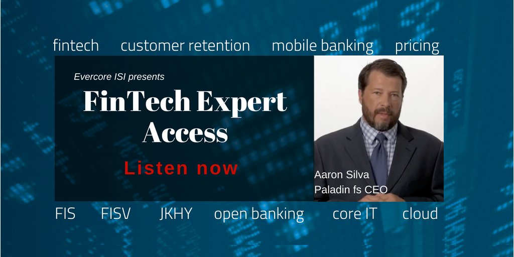 Paladinfs's tweet image. Listen now: global independent investment banking advisory firm Evercore ISI interviews expert Aaron Silva on #banking #fintech #coreIT #cloud #mobilebanking #openbanking. Hear Aaron&apos;s predictions for the industry at bit.ly/2Mpyn0U
