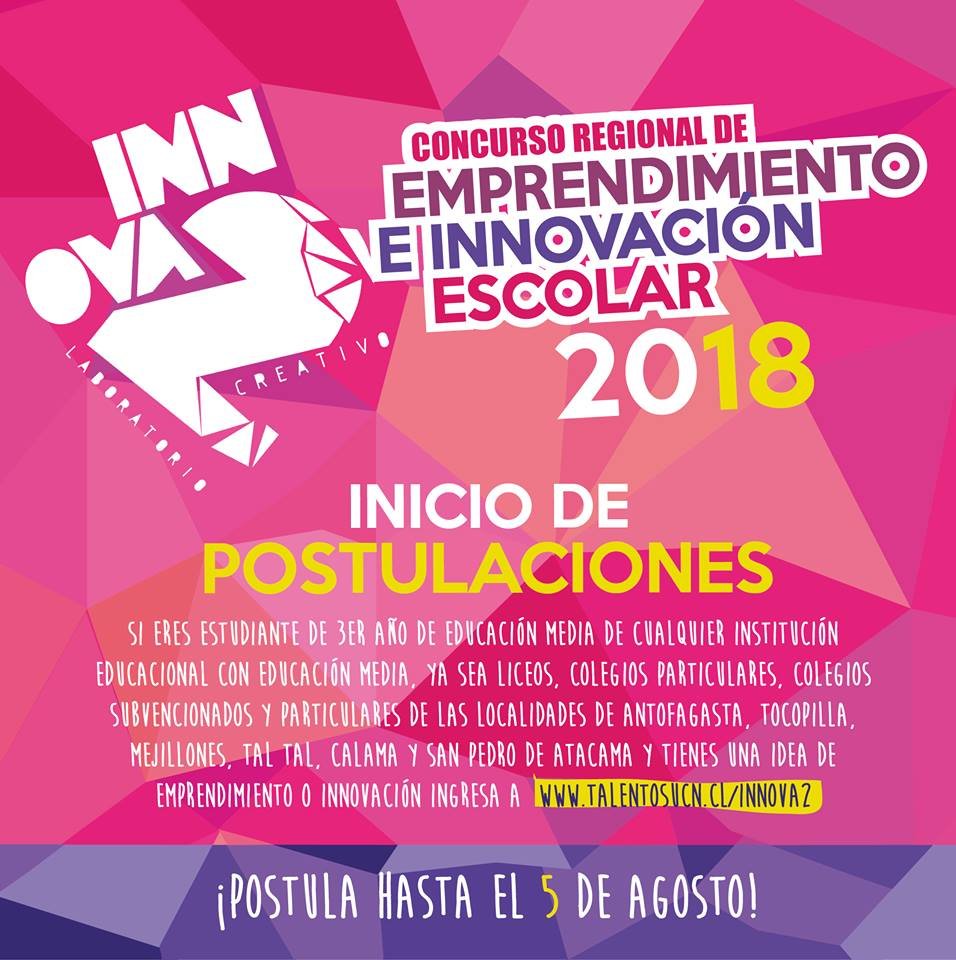 Ojo a todos los establecimientos secundarios de la región de #Antofagasta. <a href="/innova2UCN/">Innova2_Chile</a> 2018 de <a href="/UCNorte/">Universidad Católica del Norte</a> ya está en marcha. A postular hasta el 5 de agosto en 👉talentosucn.cl/innova2/ No te quedes abajo de unos de los concursos de emprendimiento escolar + importantes de #Chile.