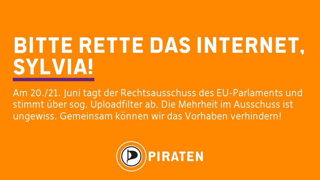 Piratenpartei's tweet photo. Wenn am 20./21. Juni der Rechtsausschuss des EU-Parlaments (@EP_Legal) tagt und über #Uploadfilter abstimmt, zählt jede Stimme. Liebe Frau @KaufmannSylvia, Sie können mit einem #Nein helfen, das Internet zu retten. Viele Grüsse, Ihre Piraten #SaveTheInternet #EU #SaveYourInternet https://t.co/5B6uwQpsHu
