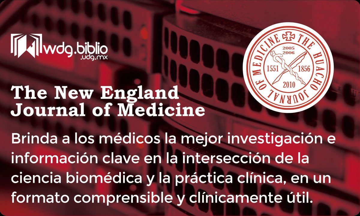 wdg_biblio's tweet photo. Base de datos The New England Journal of Medicine disponible en Biblioteca Digital, ¡Consúltala!
#Especializadas https://t.co/E9qi9prN4J
