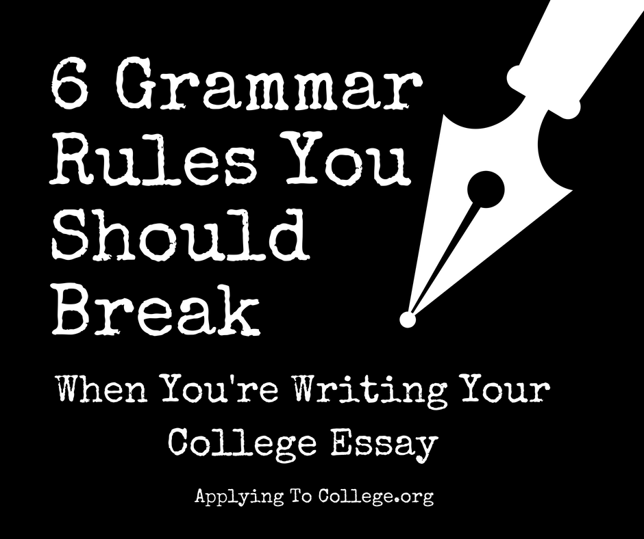 6 Grammar Rules You Should Break When You're Writing Your College Essay #college #essay #admissions applyingtocollege.org/2018/06/14/6-g…