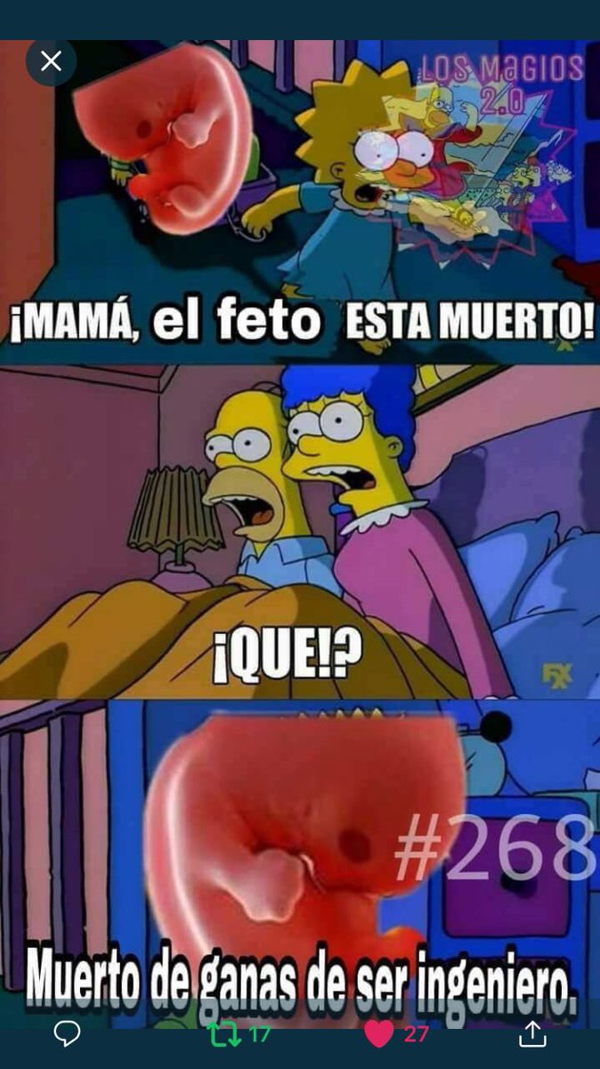 Julin Serrano On Twitter Me Pasan Memes Del Feto Ingeniero