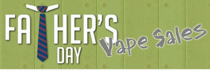 cigbuyer's tweet photo. List of Father's Day E-Cig &amp; Vape Sales: https://t.co/XGdwmdzKps https://t.co/d5XlCvNk3i